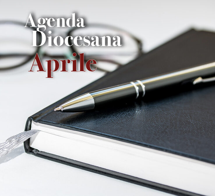 Agenda Diocesana Aprile 2018