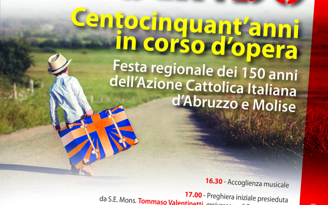 Festa regionale 150 anni dell’Azione Cattolica